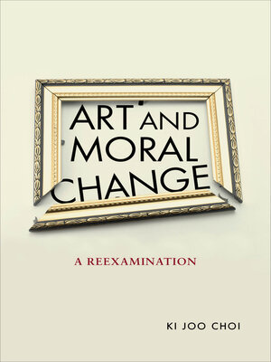 cover image of Art and Moral Change